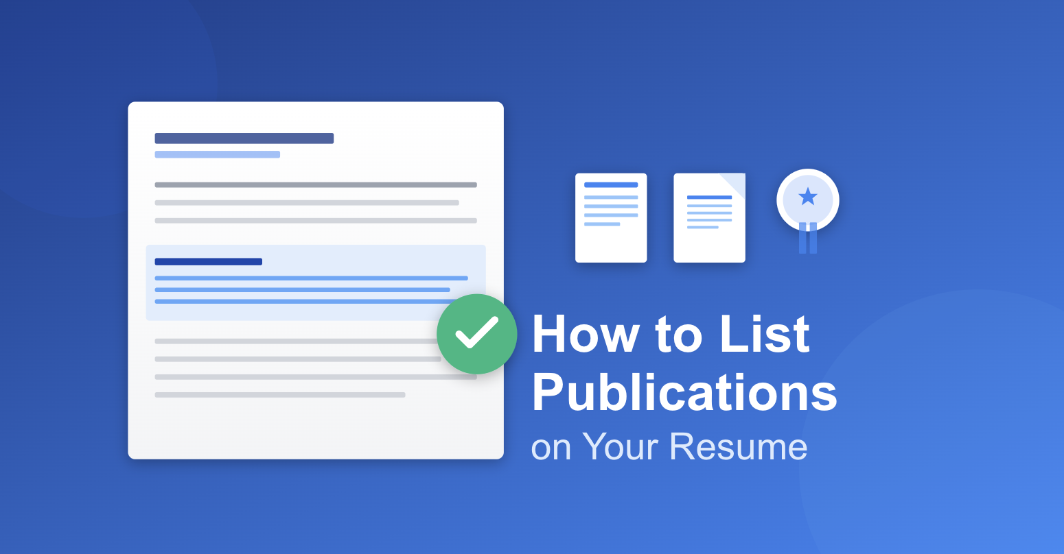 How to List Publications on a Resume: Format, Examples & Best Practices