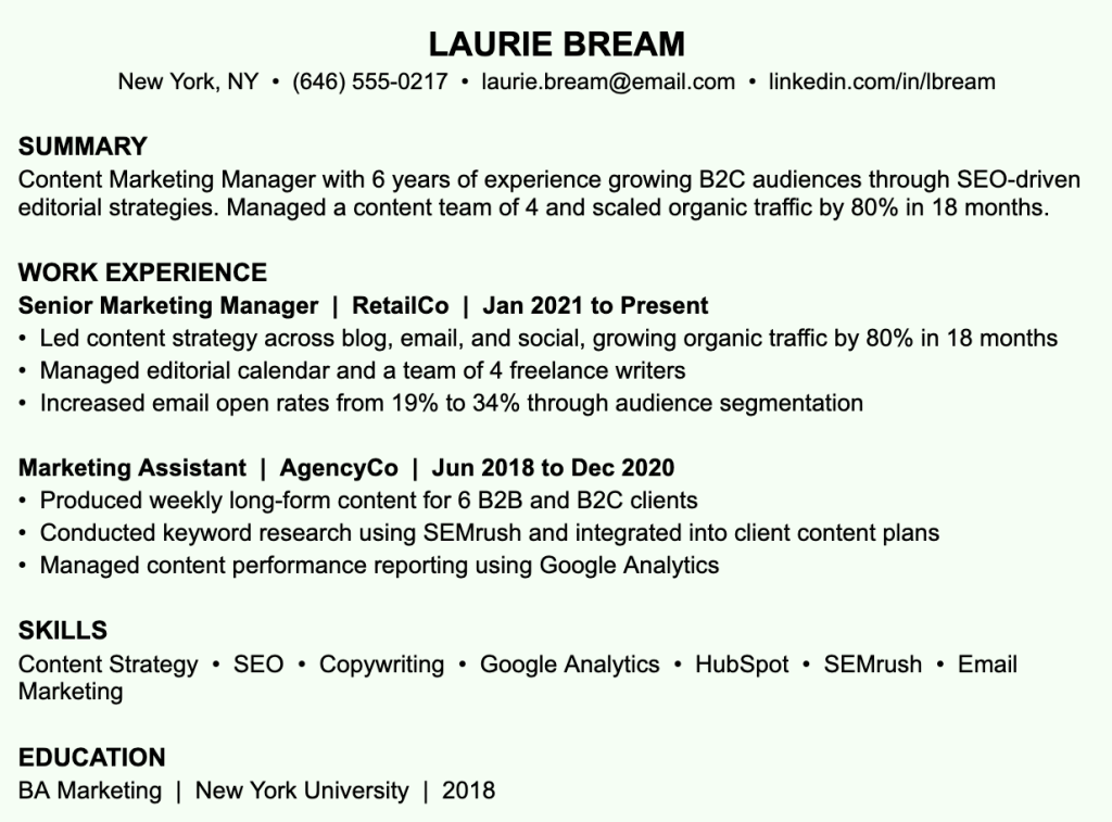 Example of a clean, easy-to-scan resume for Laurie Bream, a Senior Marketing Manager. Work experience is presented in concise bullet points with measurable results, such as growing organic traffic by 80% in 18 months and increasing email open rates from 19% to 34%. The summary is specific and role-focused, leading with a clear job title and quantified achievements. The skills section is short and limited to relevant technical skills like SEO, Google Analytics, HubSpot, and SEMrush. Consistent formatting, clear section headings, and adequate white space make the resume easy to read at a glance.
