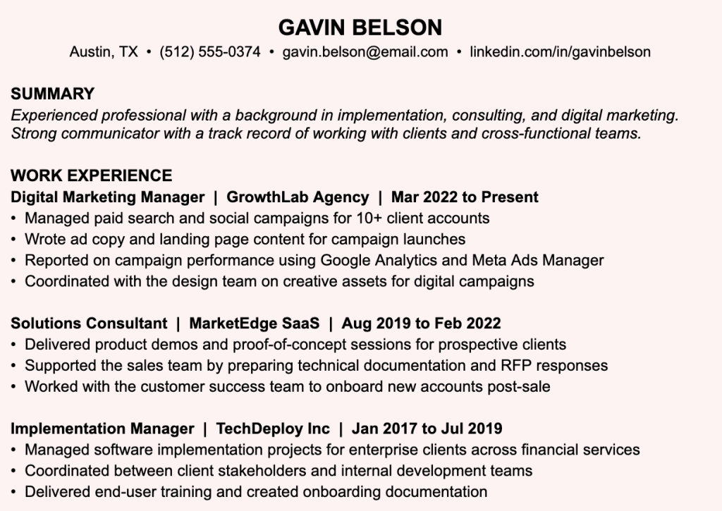 Here are the alt texts for both:

Red (Before):
"Example of a resume that is not tailored for the role. Gavin Belson's work history jumps between digital marketing, solutions consulting, and software implementation, with no clear connection to product marketing. The summary is generic and does not mention the role he is targeting. None of the bullet points speak to product marketing skills like positioning, go-to-market strategy, or product launches, making it hard for a recruiter to see why he is applying for a Director of Product Marketing role.