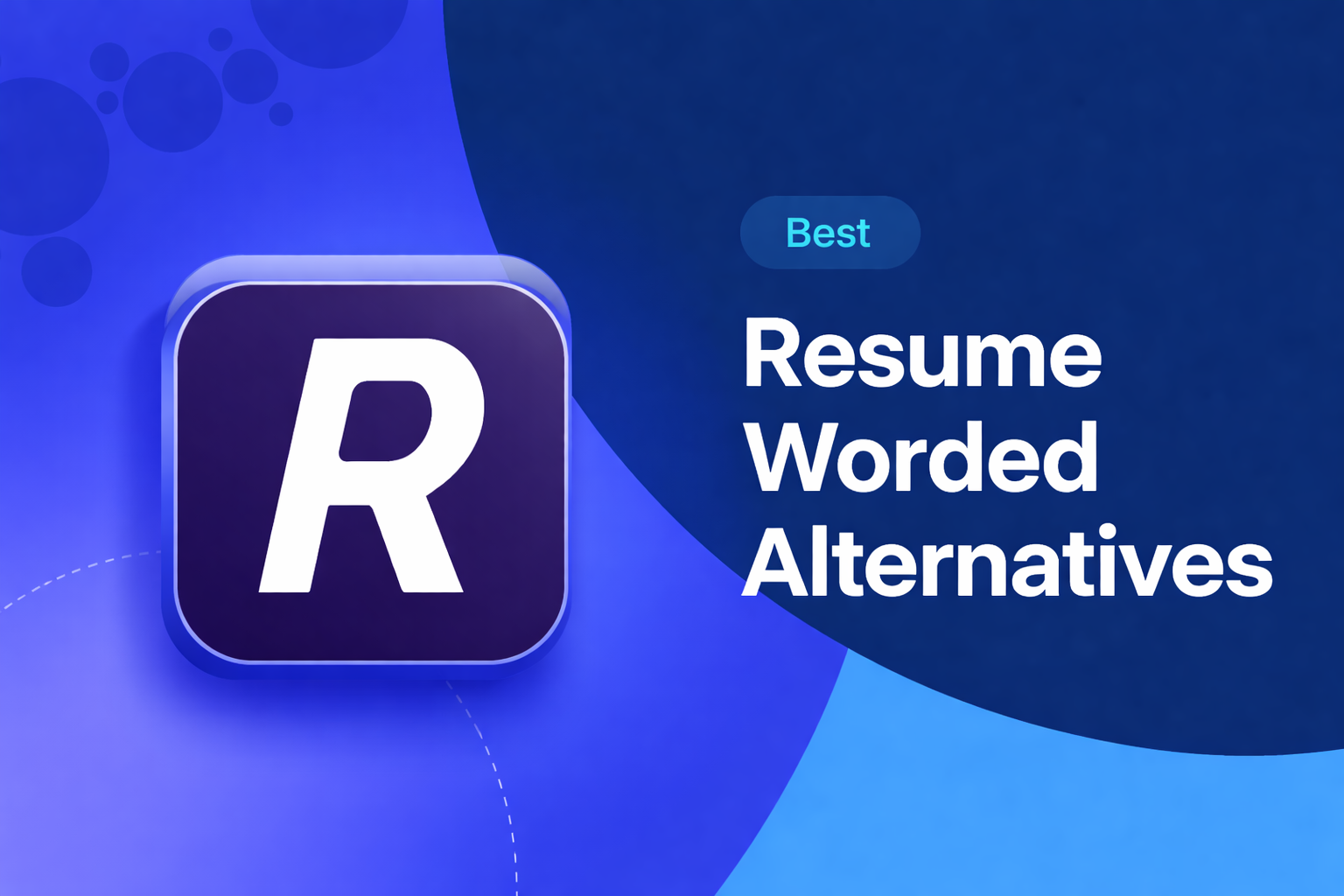 10 Best Resume Worded Alternatives in 2026